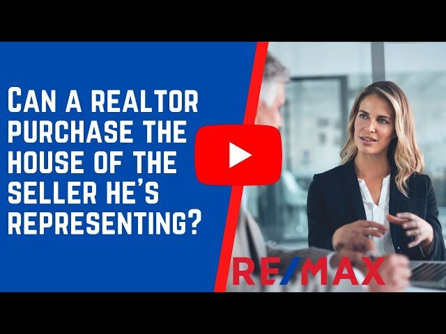 Can a realtor purchase the house of the seller he’s representing?